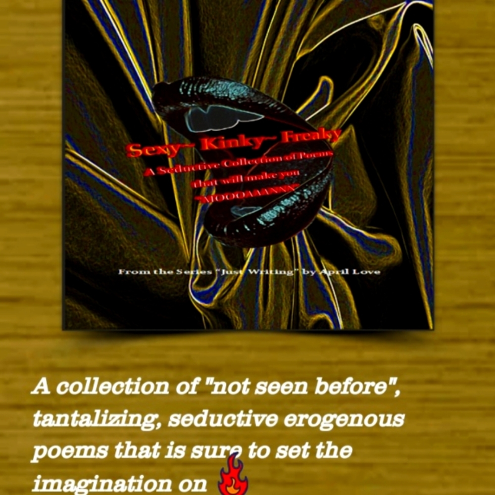 Sexy Kinky Freaky Poetry by April Love